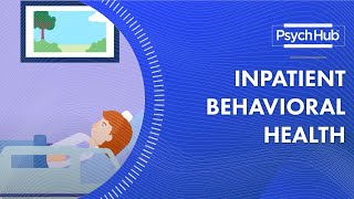 Inpatient Behavioral Health [upl. by Sirkin]