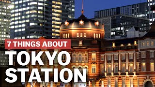 7 Things to know about Tokyo Station  japanguidecom [upl. by Hasile102]