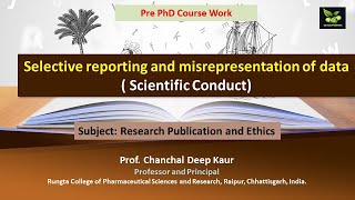 Selective reporting and misrepresentation of data  Scientific Conduct [upl. by Lynett]